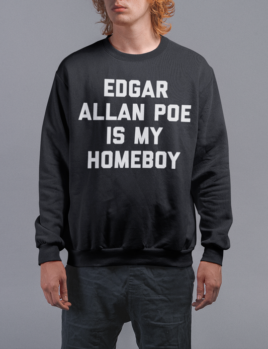 Edgar Allan Poe Is My Homeboy | Crewneck Sweatshirt OniTakai