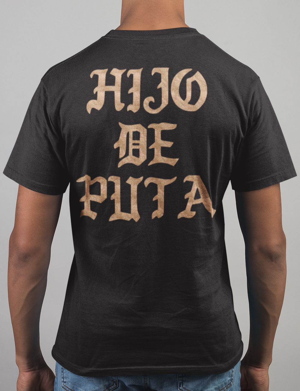 Hijo De Puta | Back Print T-Shirt – OniTakai