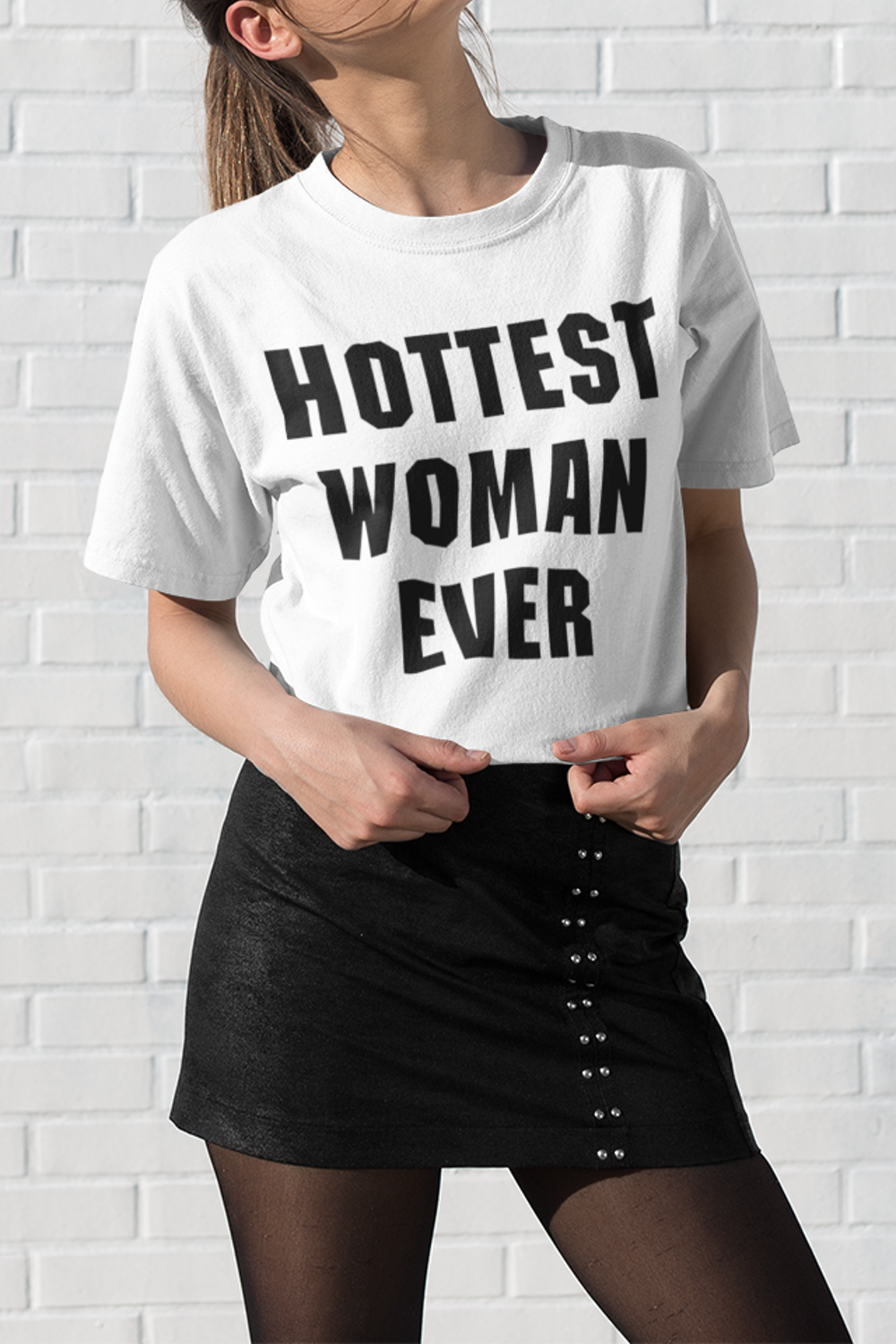 The Hottest Woman Ever Women's Casual T-Shirt