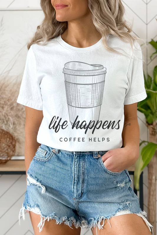 Life Happens Coffee Helps Women's Casual T-Shirt