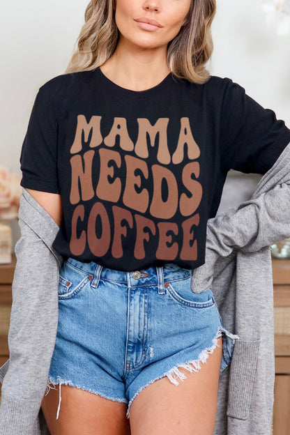 Mama Needs Coffee Text Art Style Women's Casual T-Shirt