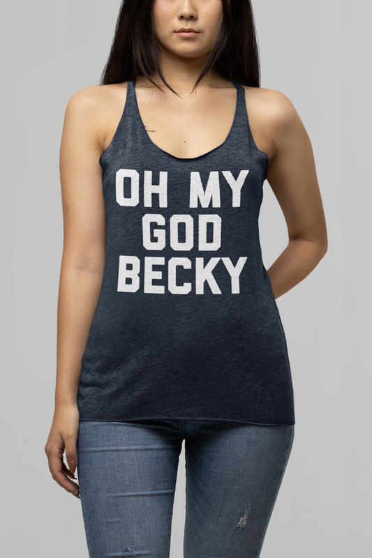 Oh My God Becky Women's Vintage Racerback Tank Top