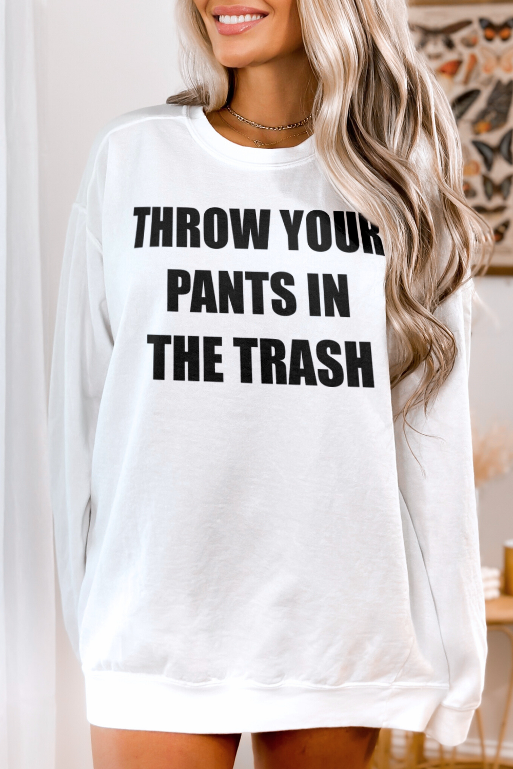 Throw Your Pants In The Trash Women's Crewneck Sweatshirt
