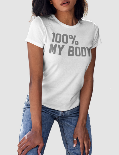 100% My Body | Women's Fitted T-Shirt OniTakai