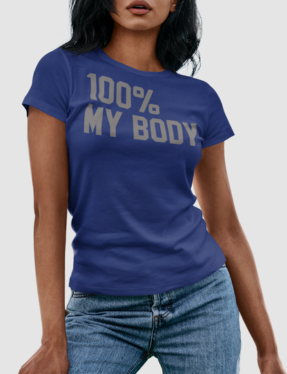 100% My Body | Women's Fitted T-Shirt OniTakai