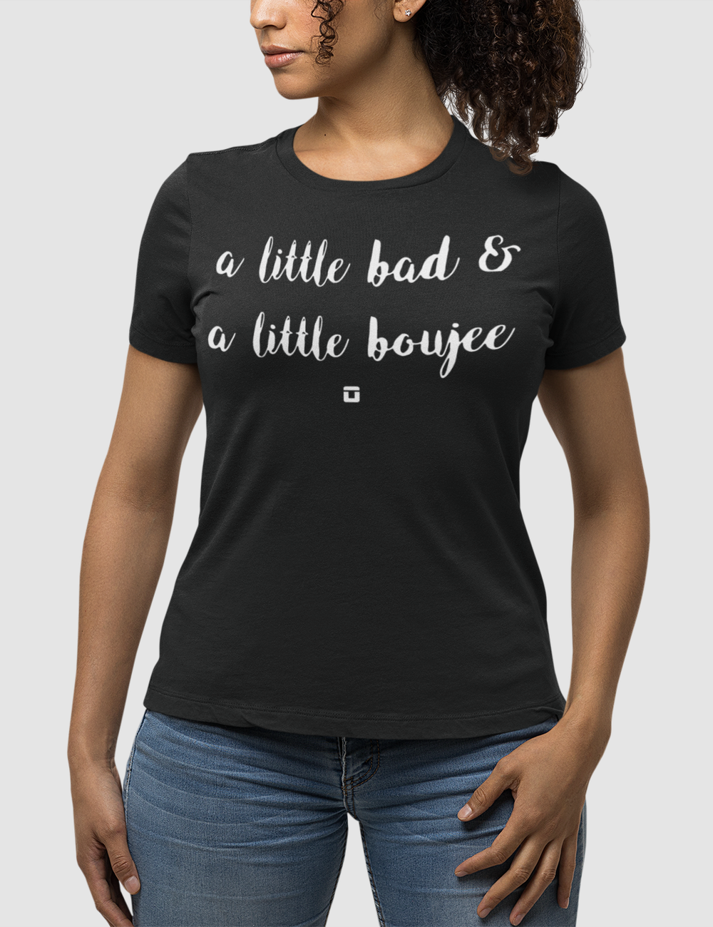 A Little Bad And A Little Boujee | Women's Fitted T-Shirt OniTakai
