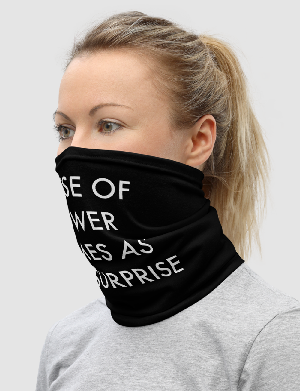 Abuse Of Power Comes As No Surprise | Neck Gaiter Face Mask OniTakai