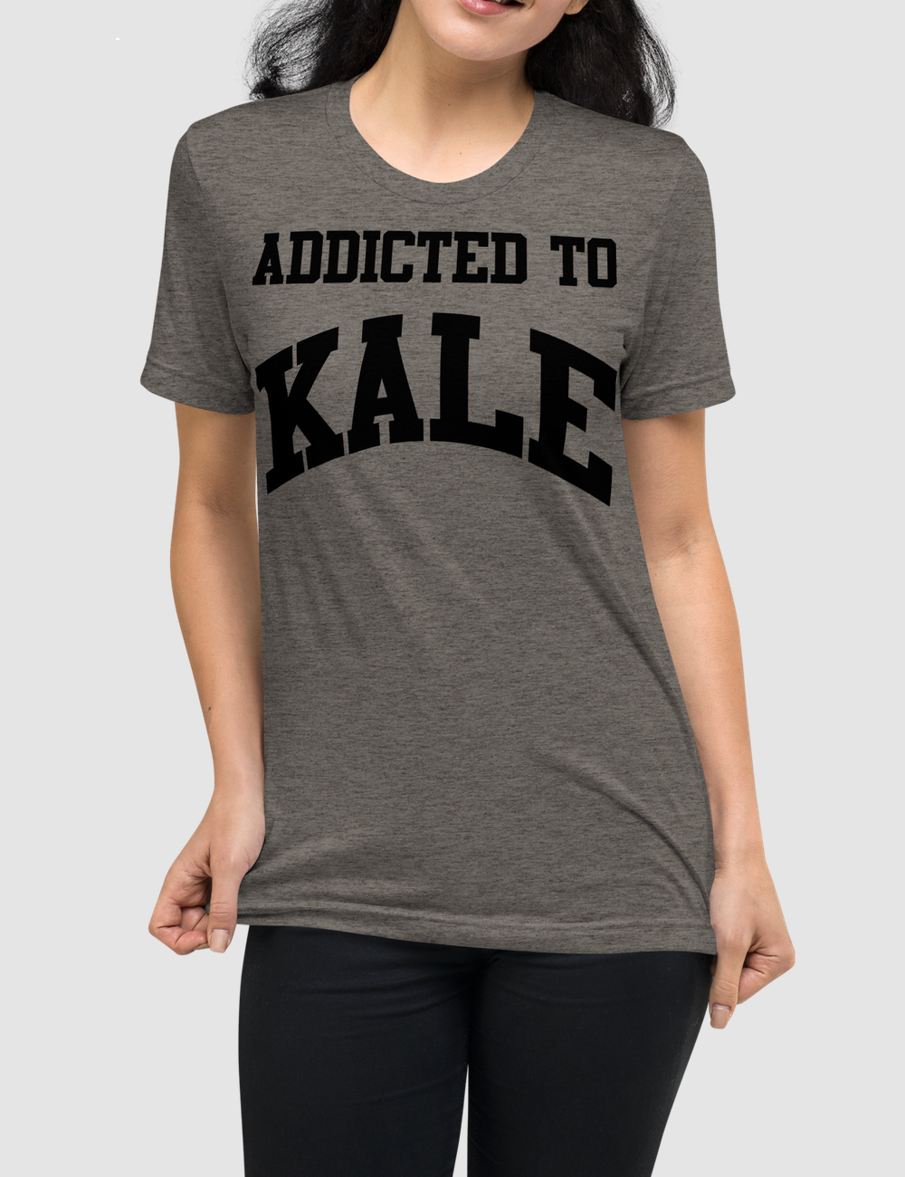 Addicted To Kale | Tri-Blend T-Shirt OniTakai