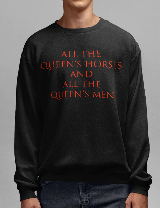 All The Queen's Horses And All The Queen's Men | Crewneck Sweatshirt OniTakai