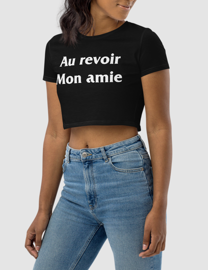 Au Revoir Mon Amie | Women's Crop Top T-Shirt OniTakai