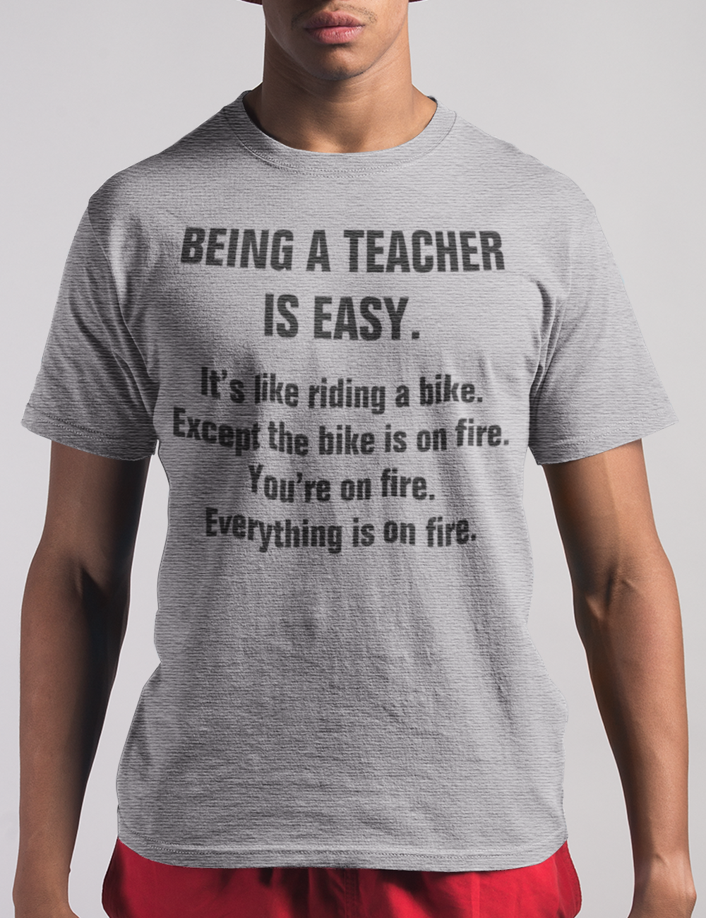 Being A Teacher Is Easy | T-Shirt OniTakai