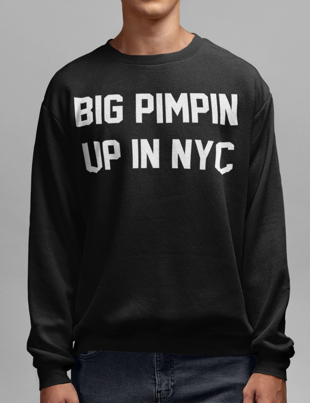 Big Pimpin' Up In NYC | Crewneck Sweatshirt OniTakai