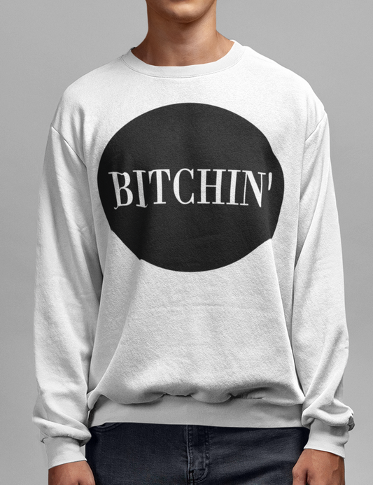 Bitchin' | Crewneck Sweatshirt OniTakai