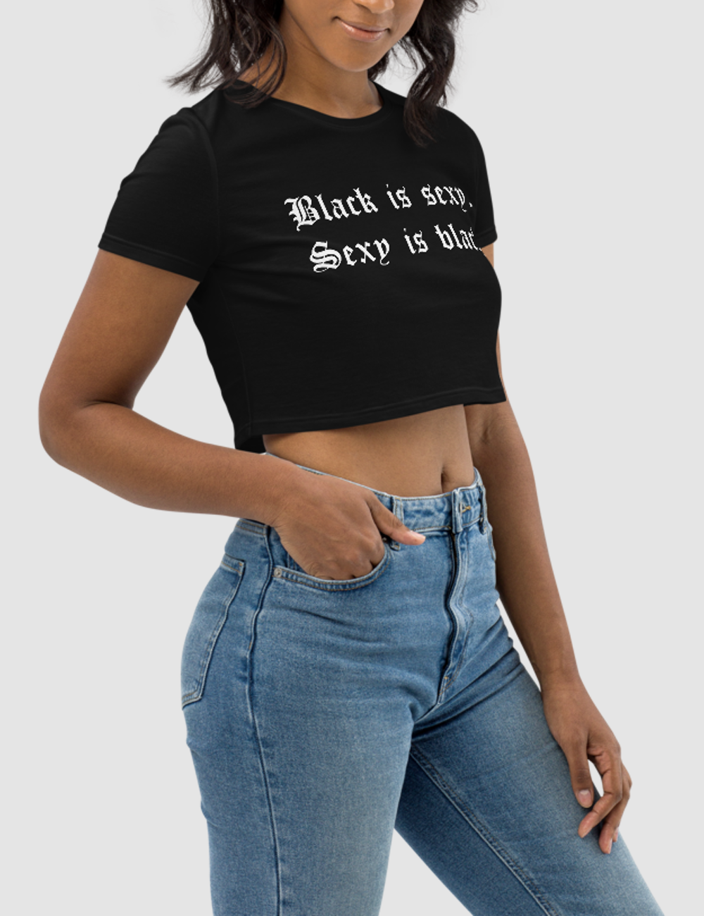 Black Is Sexy. Sexy Is Black. | Women's Crop Top T-Shirt OniTakai