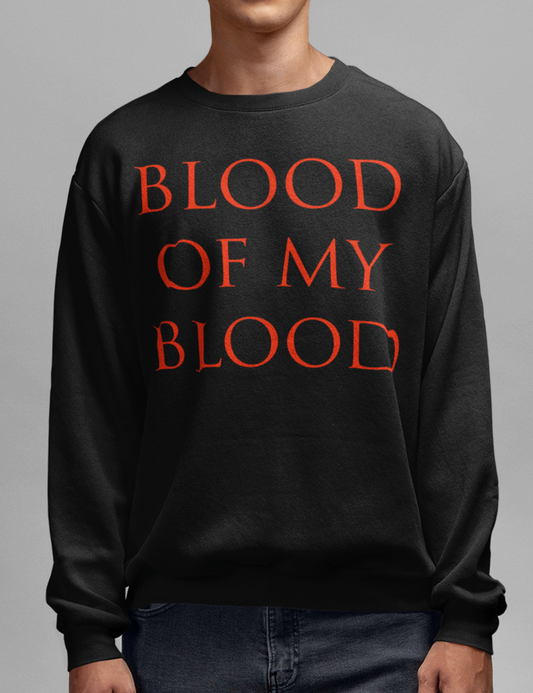 Blood Of My Blood | Crewneck Sweatshirt OniTakai