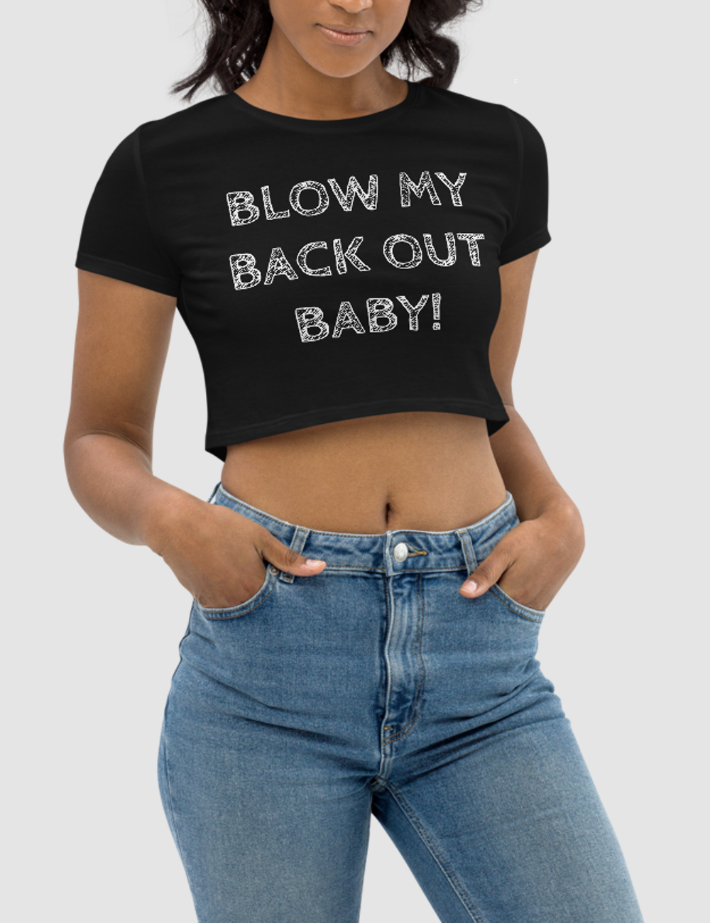 Blow My Back Out Baby! | Women's Crop Top T-Shirt OniTakai