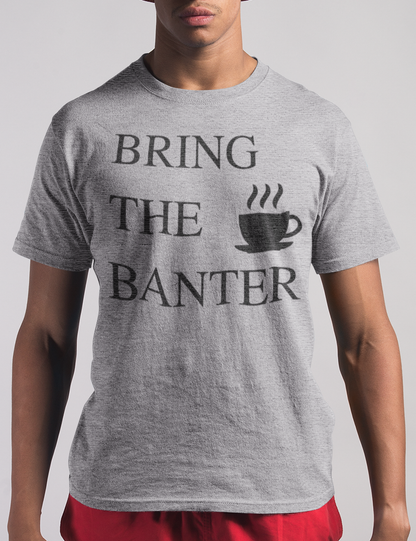 Bring The Banter | T-Shirt OniTakai