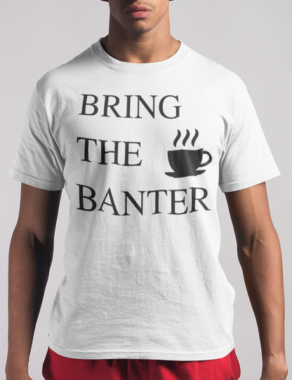 Bring The Banter | T-Shirt OniTakai