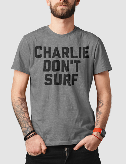 Charlie Don't Surf | T-Shirt OniTakai