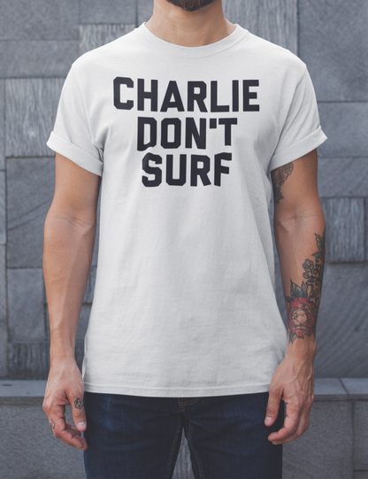 Charlie Don't Surf | T-Shirt OniTakai