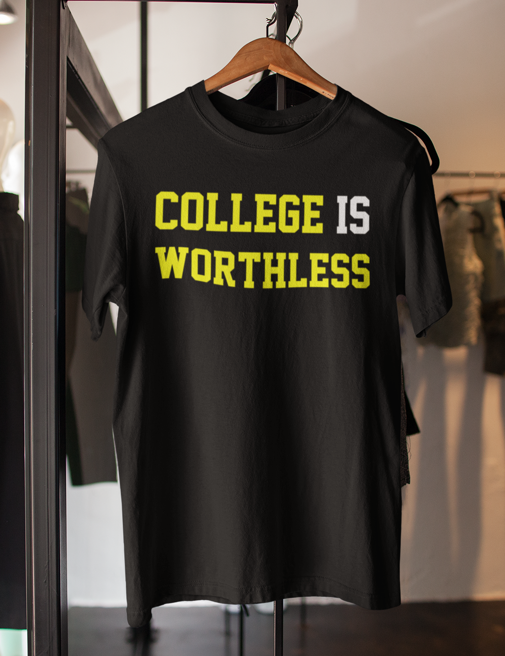 College Is Worthless | T-Shirt OniTakai