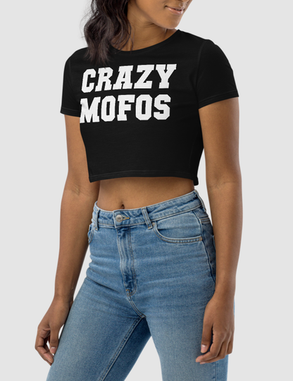 Crazy Mofos | Women's Crop Top T-Shirt OniTakai