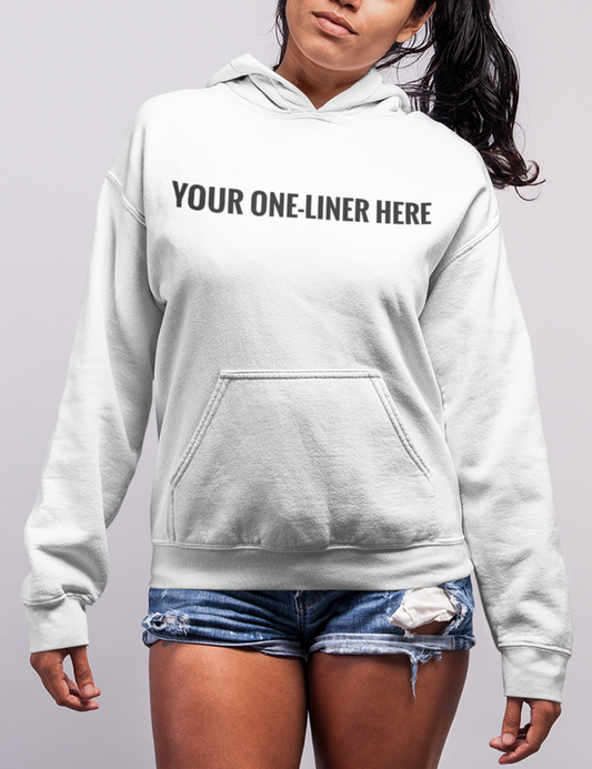 Customizable One-Liner Hoodie OniTakai