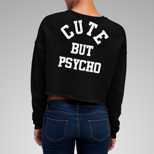 Cute But Psycho | Back Print Crop Sweatshirt OniTakai