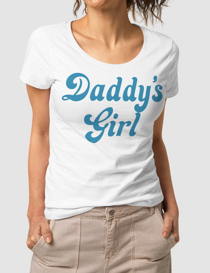 Daddy's Girl | Women's Organic Round Neck T-Shirt OniTakai