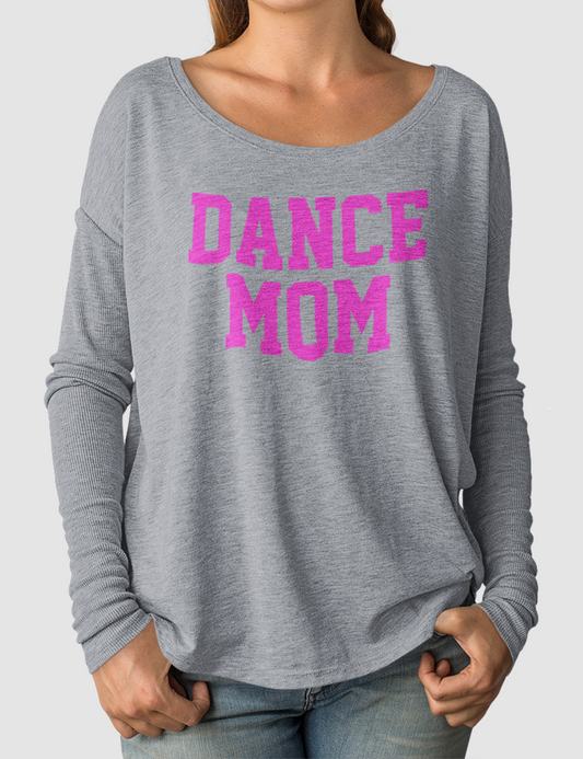 Dance Mom | Women's Flowy Long Sleeve Shirt OniTakai