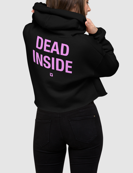Dead Inside | Back Print Crop Hoodie OniTakai
