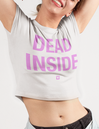 Dead Inside | Crop Top T-Shirt OniTakai