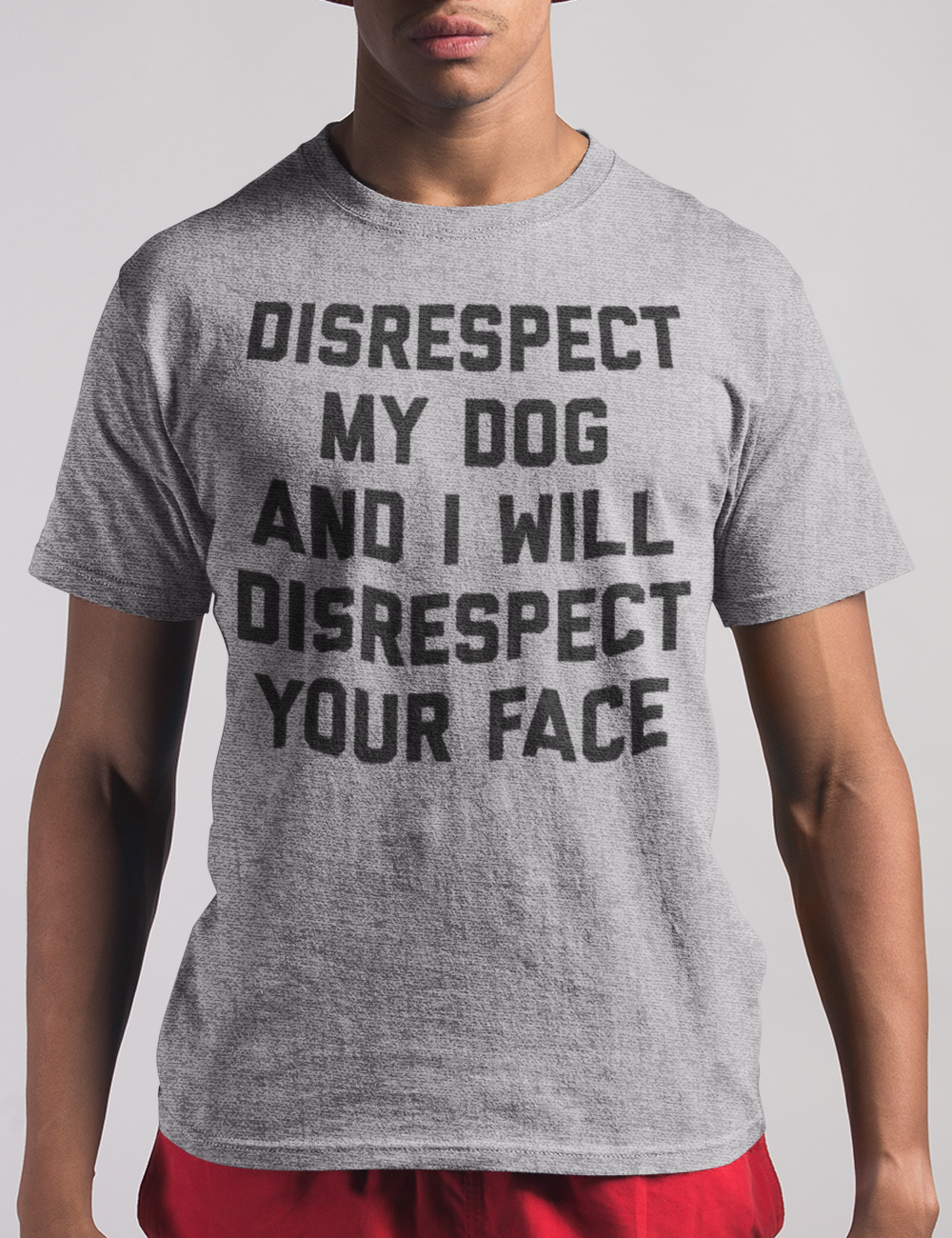 Disrespect My Dog And I Will Disrespect Your Face | T-Shirt OniTakai