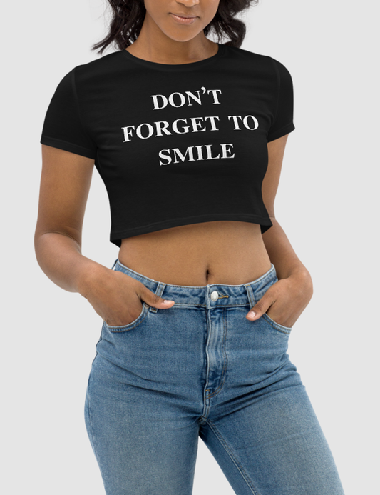 Don't Forget To Smile | Women's Crop Top T-Shirt OniTakai