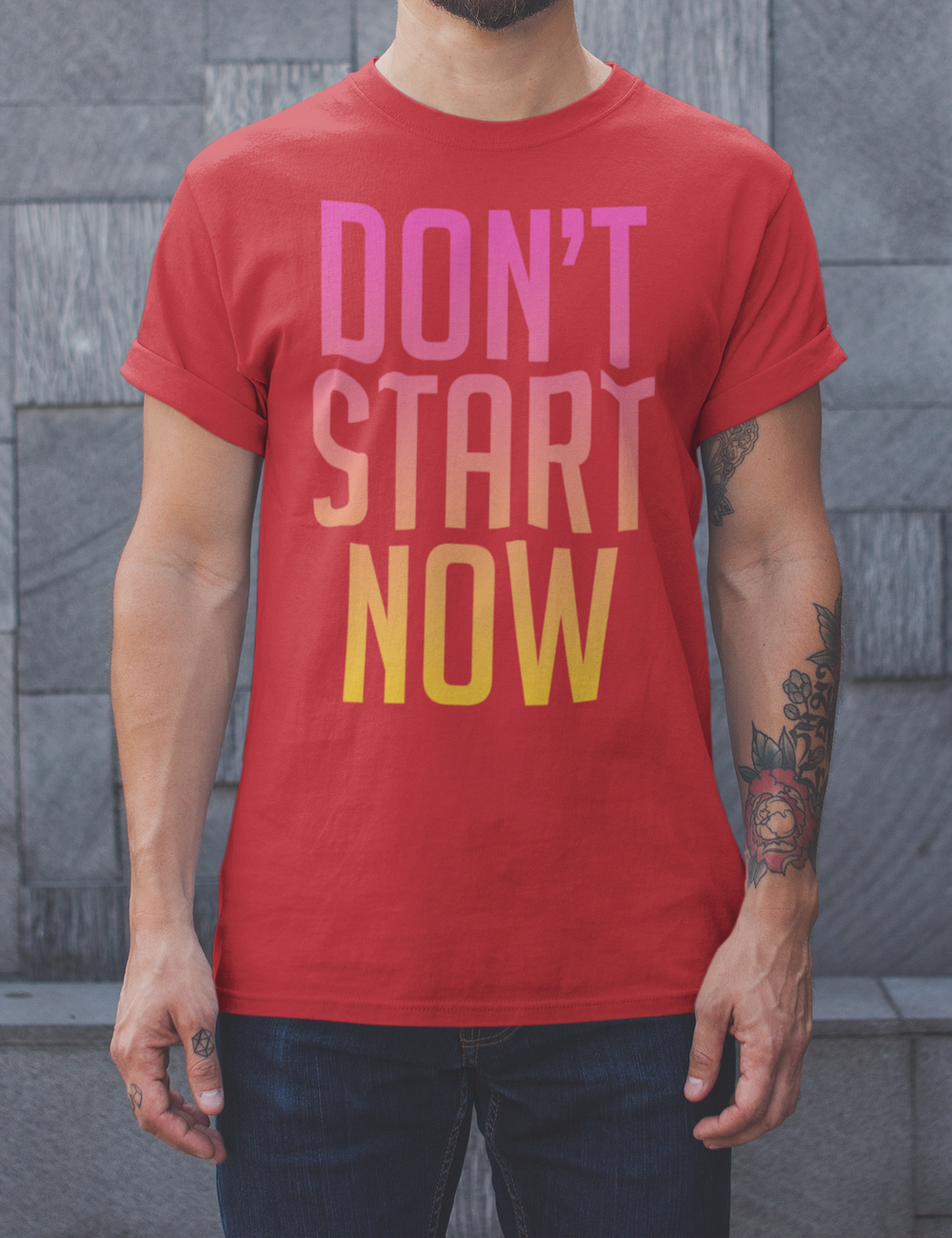 Don't Start Now | T-Shirt OniTakai