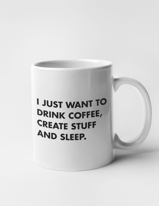 Drink Coffee, Create Stuff And Sleep | Classic Mug OniTakai
