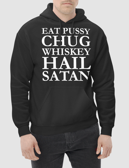 Eat Pussy Chug Whiskey Hail Satan | Hoodie OniTakai