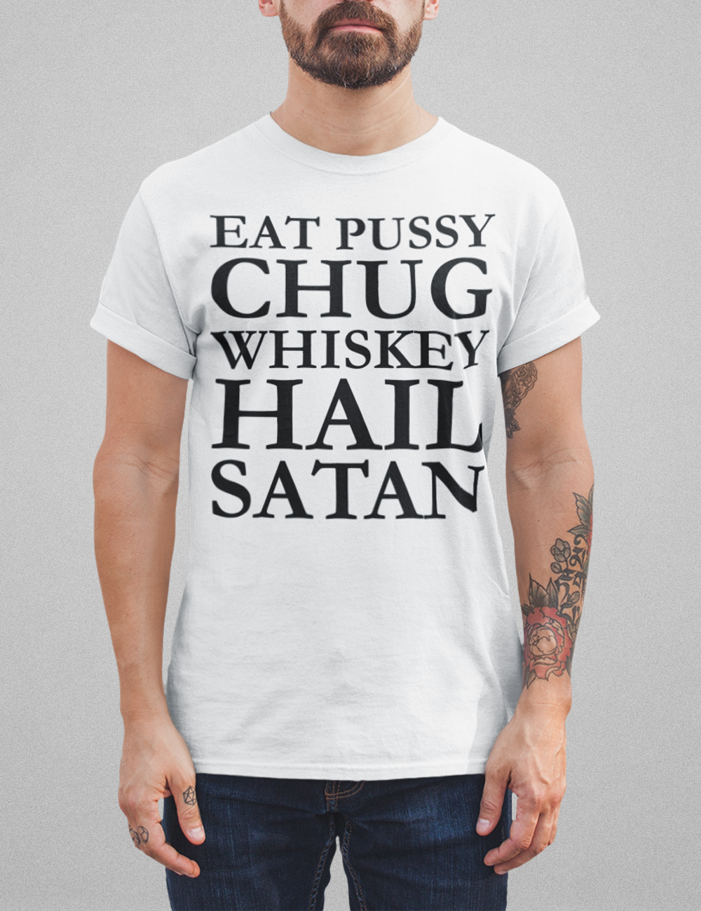 Eat Pussy Chug Whiskey Hail Satan Men's Classic T-Shirt OniTakai