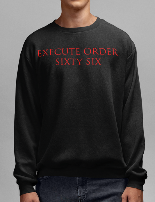 Execute Order Sixty Six | Crewneck Sweatshirt OniTakai