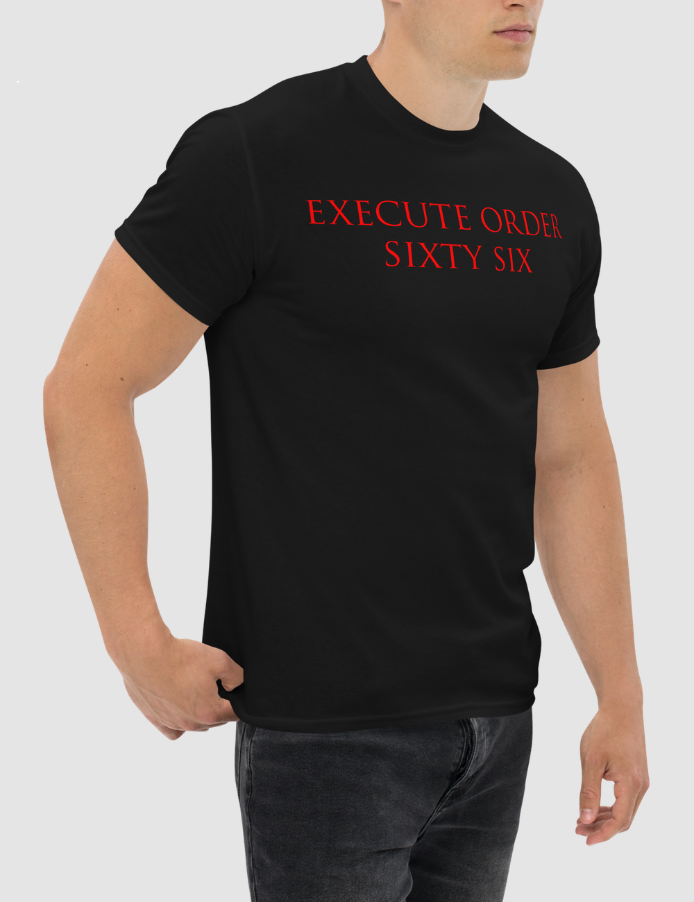 Execute Order Sixty Six Men's Classic T-Shirt OniTakai