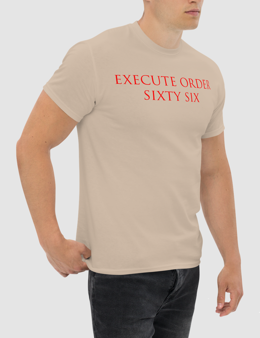 Execute Order Sixty Six Men's Classic T-Shirt OniTakai