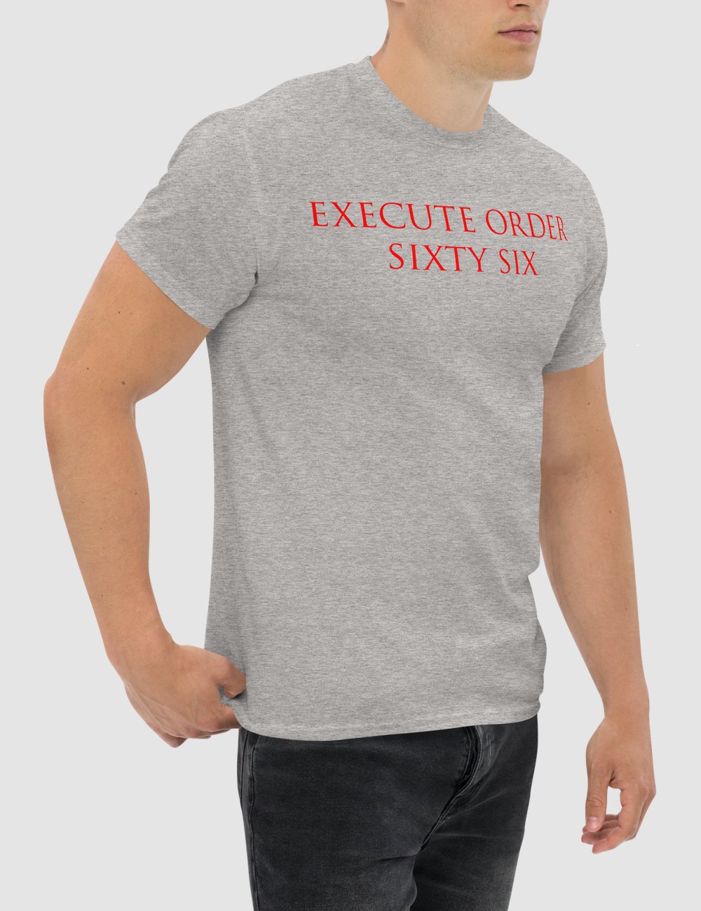 Execute Order Sixty Six Men's Classic T-Shirt OniTakai