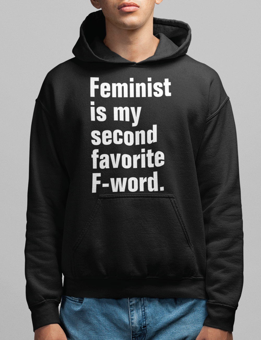 Feminist Is My Second Favorite F-Word | Hoodie OniTakai