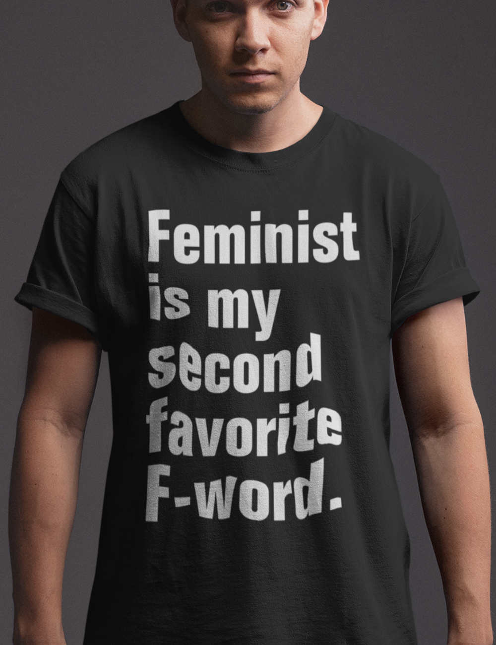 Feminist Is My Second Favorite F-Word | T-Shirt OniTakai