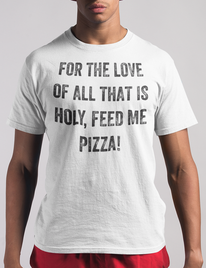 For The Love Of Pizza | T-Shirt OniTakai