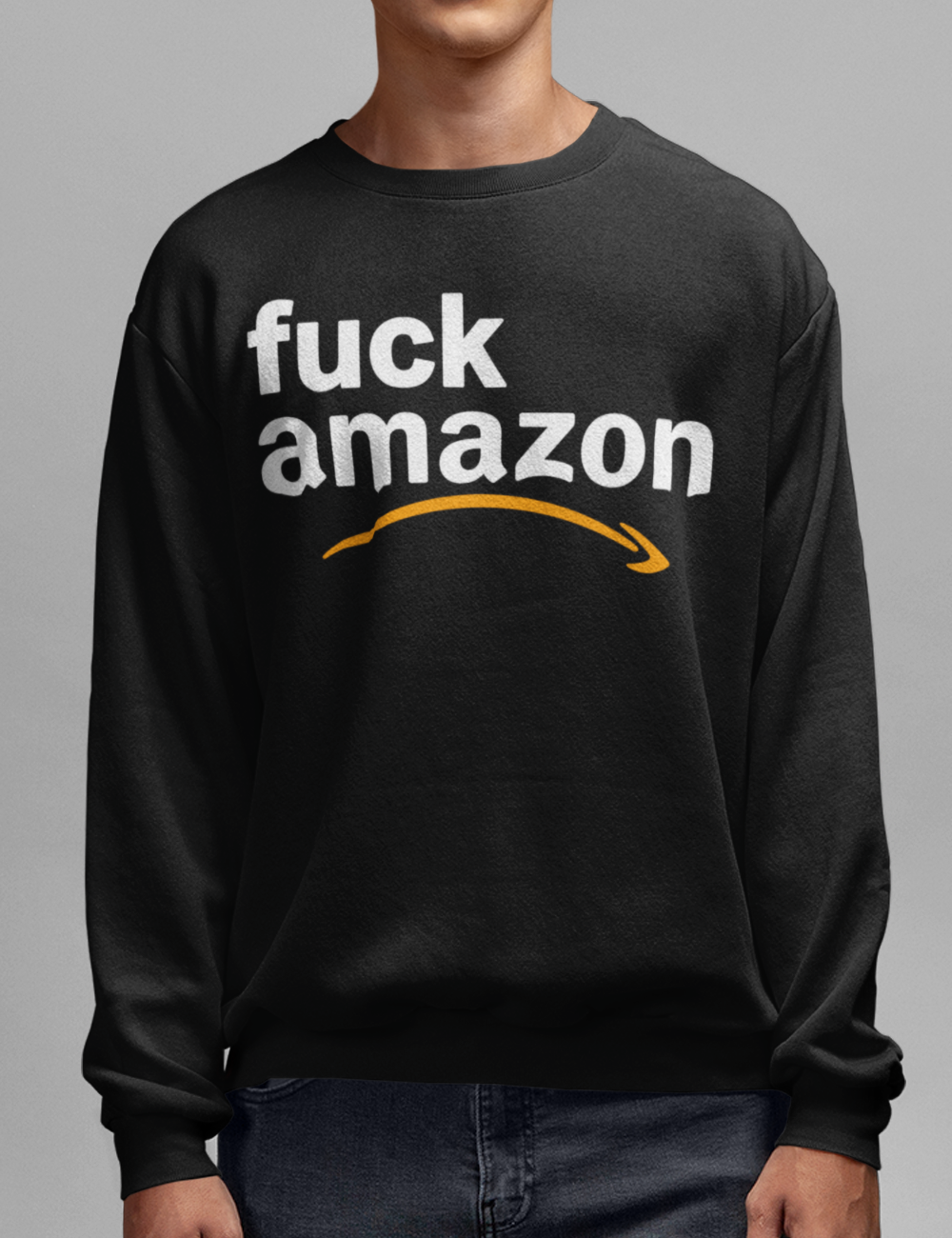 Fuck Amazon | Crewneck Sweatshirt OniTakai