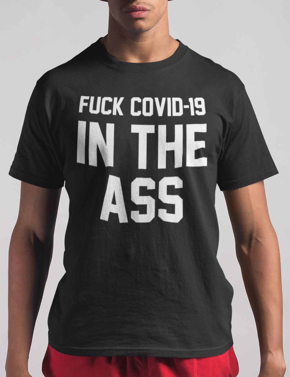Fuck COVID-19 In The Ass | T-Shirt OniTakai