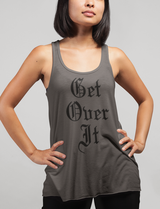 Get Over It | Women's Cut Racerback Tank Top OniTakai