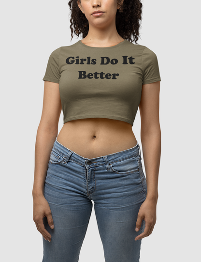 Girls Do It Better Women's Fitted Crop Top T-Shirt OniTakai