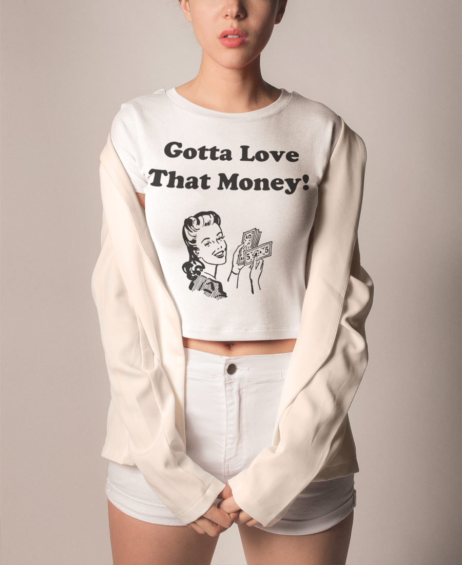 Gotta Love That Money | Crop Top T-Shirt OniTakai
